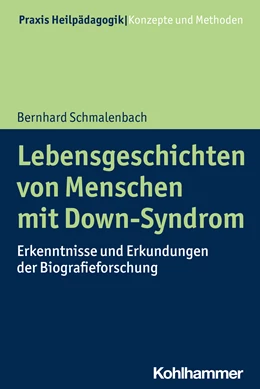 Abbildung von Schmalenbach | Lebensgeschichten von Menschen mit Down-Syndrom | 1. Auflage | 2024 | beck-shop.de