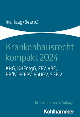Abbildung von Haag (Bearb.) | Krankenhausrecht kompakt 2024 | 34. Auflage | 2024 | beck-shop.de