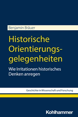 Abbildung von Bräuer | Historische Orientierungsgelegenheiten | 1. Auflage | 2024 | beck-shop.de