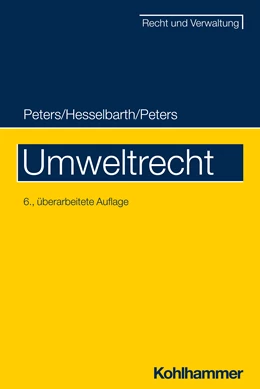 Abbildung von Peters / Hesselbarth | Umweltrecht | 6. Auflage | 2024 | beck-shop.de