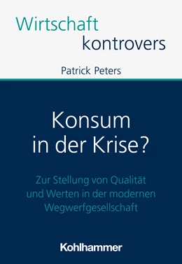 Abbildung von Peters | Konsum in der Krise? | 1. Auflage | 2024 | beck-shop.de