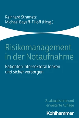 Abbildung von Strametz / Bayeff-Filloff | Risikomanagement in der Notaufnahme | 2. Auflage | 2024 | beck-shop.de