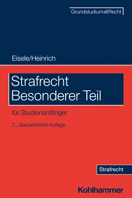 Abbildung von Eisele / Heinrich | Strafrecht Besonderer Teil | 2. Auflage | 2024 | beck-shop.de