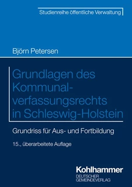 Abbildung von Petersen | Grundlagen des Kommunalverfassungsrechts in Schleswig-Holstein | 15. Auflage | 2024 | beck-shop.de