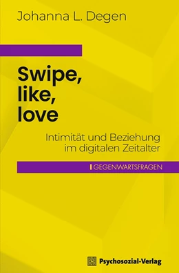 Abbildung von Degen | Swipe, like, love | 1. Auflage | 2024 | beck-shop.de