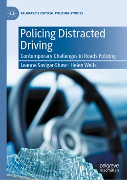 Abbildung von Savigar-Shaw / Wells | Policing Distracted Driving | 1. Auflage | 2023 | beck-shop.de