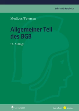 Abbildung von Medicus / Petersen | Allgemeiner Teil des BGB | 12. Auflage | 2024 | beck-shop.de