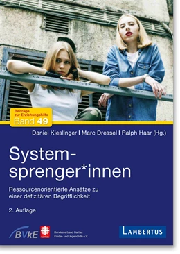 Abbildung von Kieslinger / Dressel | Systemsprenger*innen | 1. Auflage | 2023 | beck-shop.de