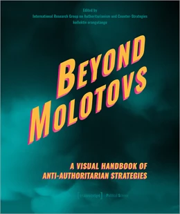 Abbildung von Beyond Molotovs - A Visual Handbook of Anti-Authoritarian Strategies | 1. Auflage | 2024 | beck-shop.de