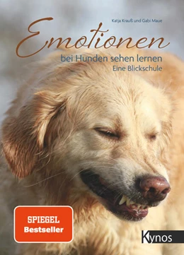 Abbildung von Krauß / Maue | Emotionen bei Hunden sehen lernen | 4. Auflage | 2020 | beck-shop.de