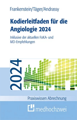 Abbildung von Frankenstein / Täger | Kodierleitfaden für die Angiologie 2024 | 13. Auflage | 2024 | beck-shop.de