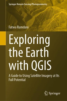 Abbildung von Ramdani | Exploring the Earth with QGIS | 1. Auflage | 2023 | beck-shop.de