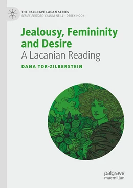 Abbildung von Tor-Zilberstein | Jealousy, Femininity and Desire | 1. Auflage | 2023 | beck-shop.de