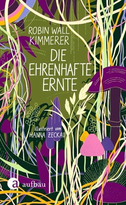 Abbildung von Kimmerer | Die ehrenhafte Ernte | 1. Auflage | 2024 | beck-shop.de