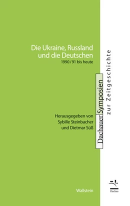 Abbildung von Steinbacher / Süß | Die Ukraine, Russland und die Deutschen | 1. Auflage | 2024 | beck-shop.de