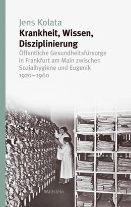 Abbildung von Kolata | Krankheit, Wissen, Disziplinierung | 1. Auflage | 2024 | beck-shop.de