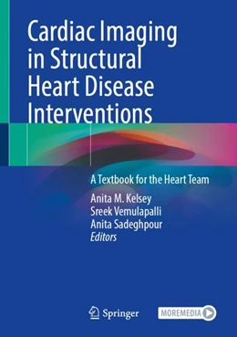 Abbildung von Kelsey / Vemulapalli | Cardiac Imaging in Structural Heart Disease Interventions | 1. Auflage | 2024 | beck-shop.de