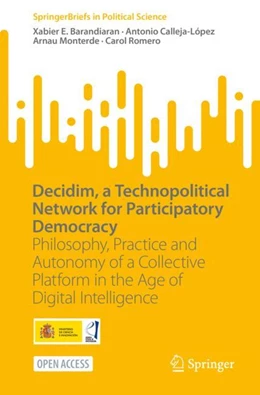 Abbildung von Barandiaran / Calleja-López | Decidim, a Technopolitical Network for Participatory Democracy | 1. Auflage | 2024 | beck-shop.de