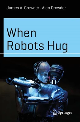 Abbildung von Crowder | When Robots Hug | 1. Auflage | 2024 | beck-shop.de