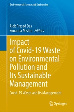 Abbildung von Das / Mishra | Impact of COVID-19 Waste on Environmental Pollution and Its Sustainable Management | 1. Auflage | 2024 | beck-shop.de