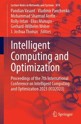 Abbildung von Vasant / Panchenko | Intelligent Computing and Optimization | 1. Auflage | 2024 | 874 | beck-shop.de