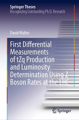 Abbildung von Walter | First Differential Measurements of tZq Production and Luminosity Determination Using Z Boson Rates at the LHC | 1. Auflage | 2024 | beck-shop.de