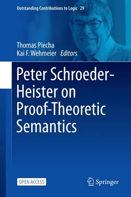 Abbildung von Piecha / Wehmeier | Peter Schroeder-Heister on Proof-Theoretic Semantics | 1. Auflage | 2024 | 29 | beck-shop.de