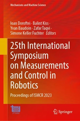 Abbildung von Doroftei / Kiss | 25th International Symposium on Measurements and Control in Robotics | 1. Auflage | 2024 | 154 | beck-shop.de