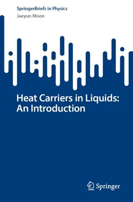 Abbildung von Moon | Heat Carriers in Liquids: An Introduction | 1. Auflage | 2024 | beck-shop.de