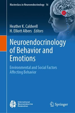 Abbildung von Caldwell / Albers | Neuroendocrinology of Behavior and Emotions | 1. Auflage | 2024 | 16 | beck-shop.de