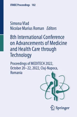 Abbildung von Vlad / Roman | 8th International Conference on Advancements of Medicine and Health Care Through Technology | 1. Auflage | 2024 | 102 | beck-shop.de