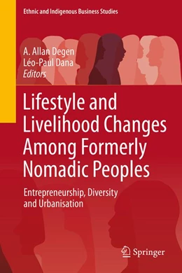 Abbildung von Degen / Dana | Lifestyle and Livelihood Changes Among Formerly Nomadic Peoples | 1. Auflage | 2024 | beck-shop.de