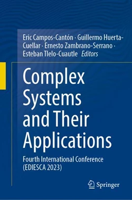 Abbildung von Campos-Cantón / Huerta-Cuellar | Complex Systems and Their Applications | 1. Auflage | 2024 | beck-shop.de