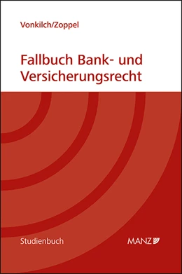 Abbildung von Vonkilch / Zoppel | Fallbuch Bank- und Versicherungsrecht | 1. Auflage | 2024 | beck-shop.de