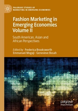 Abbildung von Brooksworth / Mogaji | Fashion Marketing in Emerging Economies Volume II | 1. Auflage | 2023 | beck-shop.de