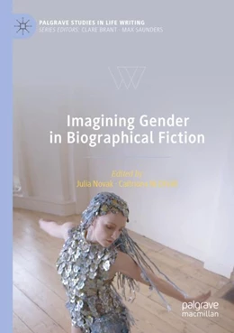 Abbildung von Novak / Ní Dhúill | Imagining Gender in Biographical Fiction | 1. Auflage | 2023 | beck-shop.de