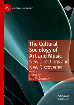 Abbildung von McCormick | The Cultural Sociology of Art and Music | 1. Auflage | 2023 | beck-shop.de