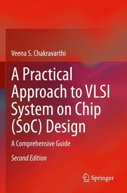 Abbildung von Chakravarthi | A Practical Approach to VLSI System on Chip (SoC) Design | 2. Auflage | 2023 | beck-shop.de