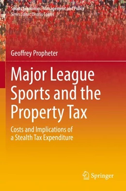 Abbildung von Propheter | Major League Sports and the Property Tax | 1. Auflage | 2023 | 22 | beck-shop.de
