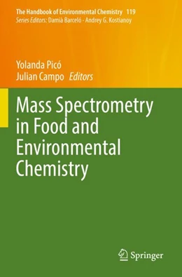 Abbildung von Picó / Campo | Mass Spectrometry in Food and Environmental Chemistry | 1. Auflage | 2023 | 119 | beck-shop.de