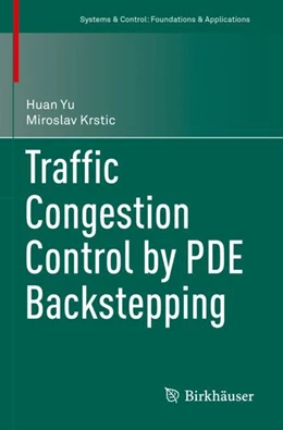 Abbildung von Yu / Krstic | Traffic Congestion Control by PDE Backstepping | 1. Auflage | 2023 | beck-shop.de