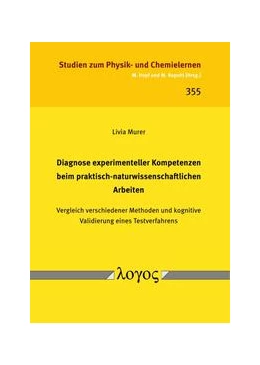 Abbildung von Murer | Diagnose experimenteller Kompetenzen beim praktisch-naturwissenschaftlichen Arbeiten | 1. Auflage | 2023 | 355 | beck-shop.de