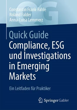 Abbildung von Frank-Fahle / Falder | Quick Guide Compliance, ESG und Investigations in Emerging Markets | 1. Auflage | 2024 | beck-shop.de