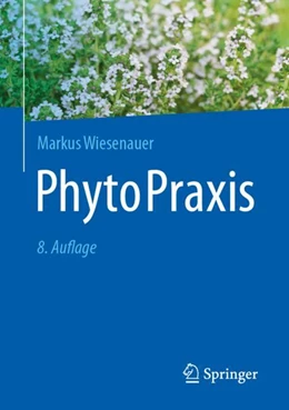 Abbildung von Wiesenauer | PhytoPraxis | 8. Auflage | 2024 | beck-shop.de