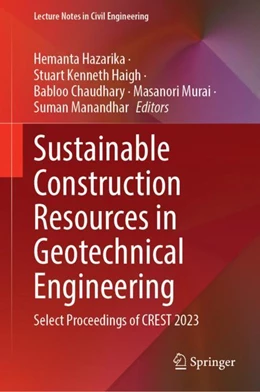 Abbildung von Hazarika / Haigh | Sustainable Construction Resources in Geotechnical Engineering | 1. Auflage | 2024 | 448 | beck-shop.de