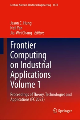 Abbildung von Hung / Yen | Frontier Computing on Industrial Applications Volume 1 | 1. Auflage | 2024 | 1131 | beck-shop.de