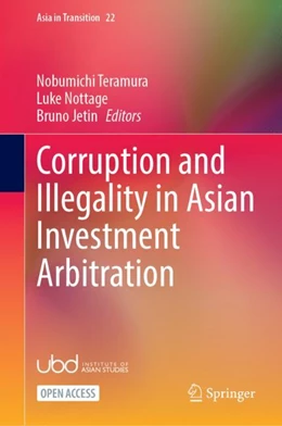 Abbildung von Teramura / Nottage | Corruption and Illegality in Asian Investment Arbitration | 1. Auflage | 2024 | 22 | beck-shop.de