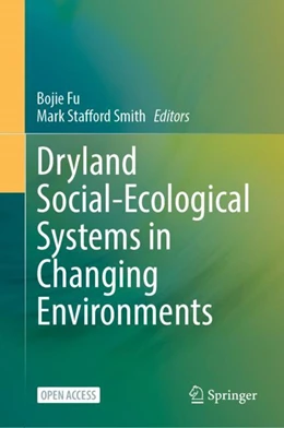 Abbildung von Fu / Stafford-Smith | Dryland Social-Ecological Systems in Changing Environments | 1. Auflage | 2024 | beck-shop.de