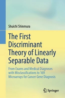 Abbildung von Shinmura | The First Discriminant Theory of Linearly Separable Data | 1. Auflage | 2024 | beck-shop.de