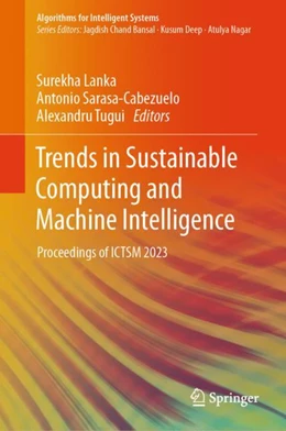 Abbildung von Lanka / Sarasa-Cabezuelo | Trends in Sustainable Computing and Machine Intelligence | 1. Auflage | 2024 | beck-shop.de